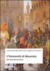 L'Università di Macerata. Una storia plurisecolare. Ediz. illustrata