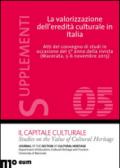 La valorizzazione dell'eredità culturale in Italia. Atti del Convegno di studi in occasione del 5° anno della rivista (Macerata, 5-6- novembre 2015)
