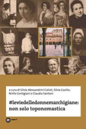 #Leviedelledonnemarchigiane: non solo toponomastica