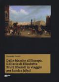 Dalle Marche all'Europa. Il diario di Elisabetta Bruti Liberati in viaggio per Londra (1851)