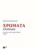 Chromata. Lessico dei termini greci di colore. Vol. 1: Alpha.