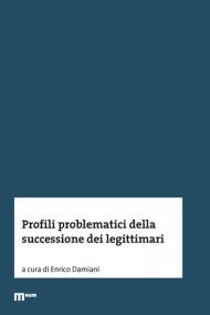 Profili problematici della successione dei legittimari