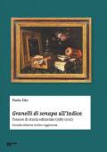 Granelli di senapa all'indice. Tessere di storia editoriale (1585-1700)