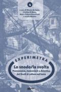 Lo snodo/la svolta. Permanenze, riemersioni e dialettica dei livelli di cultura nel testo