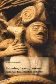 Il comico, il sacro, l'osceno e altri nodi della letteratura medievale