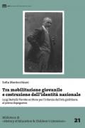 Tra mobilitazione giovanile e costruzione dell'identità nazionale. Luigi Bertelli/Vamba scrittore per l'infanzia dall'età giolittiana al primo dopoguerra