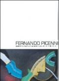 Ferdinando Picenni. Guardo i miei quadri come un sopravvissuto alla loro incolpevole sorte