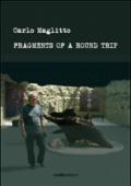 Carlo Maglitto. Fragments of a round trip