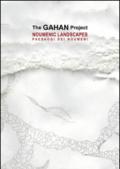 The Gahan projet. Noumenic landscape. Ediz. multilingue