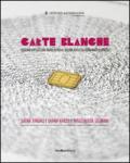 Carte blanche. Giovani artisti dal Nord Africa. Catalogo della mostra (Milano, 22 ottobre 2015-6 gennaio 2016). Ediz. italiana e inglese