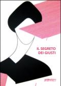 Il segreto dei Giusti. Ediz. illustrata