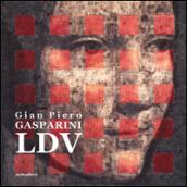 Gian Piero Gasparini LDV. Ediz. bilingue