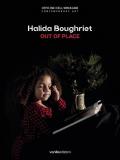 Halida Boughriet. Out of place. Catalogo della mostra (Milano, 11 maggio-13 luglio 2019). Ediz. italiana e inglese