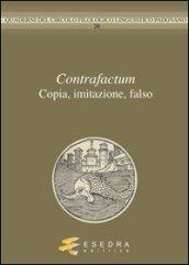 Contrafactum. Copia, imitazione, falso