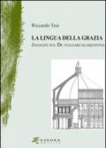 La lingua della grazia. Indagini sul De vulgari eloquentia