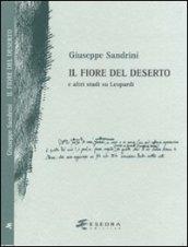 Il fiore del deserto. E altri studi su Leopardi