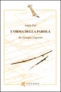 L'orma della parola. Su Giorgio Caproni