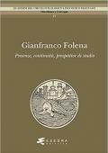 Gianfranco Folena. Presenze, continuità, prospettive di studio