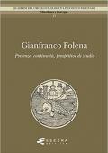 Gianfranco Folena. Presenze, continuità, prospettive di studio