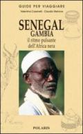 Senegal, Gambia. Il ritmo pulsante dell'Africa nera