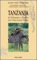 Tanzania. Da Zanzibar al Kilimanjaro tra mangrovie, foreste e savane