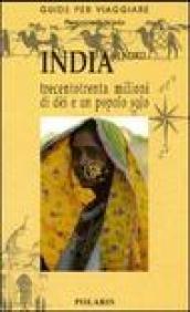 India del nord: trecentotrenta milioni di dèi e un popolo solo