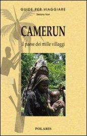 Camerun. Il paese dai mille villaggi