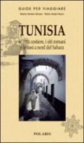 Tunisia. Le città costiere, i siti romani e le oasi a nord del Sahara