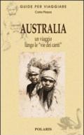 Australia: un viaggio lungo le vie dei canti