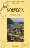 Norvegia. La via del Nord