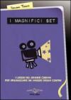 I magnifici set. I luoghi del grande cinema per organizzare un viaggio senza confini