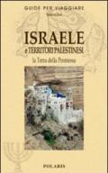 Israele e territori palestinesi. La terra della promessa