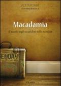 Macadamia. Il mondo negli arcobaleni della memoria