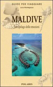 Maldive. L'arcipelago delle emozioni