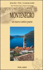 Montenegro. Un nuovo antico Paese