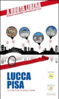 Lucca-Pisa. Le città d'arte in sedia e rotelle