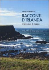 Racconti d'Irlanda. Impressioni di viaggio