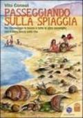 Passeggiando sulla spiaggia. Per riconoscere le tracce e tutte le altre meraviglie che il mare lascia sulla riva