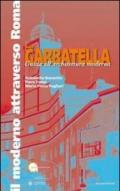 La Garbatella. Guida all'architettura moderna