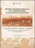 Metodi e tecniche di approccio per la riqualificazione di un policlinico universitario. Il caso del Policlinico «Umberto I» di Roma