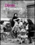 Donne di Trastevere 1971-1972