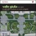 Valle Giulia 1911-2001. La valle delle accademie tra storia e progetto