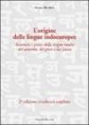 L'origine delle lingue indoeuropee. Struttura e genesi della lingua madre del sanscrito, del greco e del latino