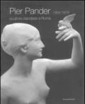 Pier Pander (1864-1919). Scultore olandese a Roma. Catalogo della mostra (Roma, 7 febbraio-6 aprile 2008). Ediz. illustrata