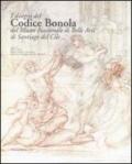 I disegni del Codice Bonola del Museo Nazionale di Belle Arti di Santiago del Cile. Ediz. illustrata