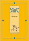 Il villino a Roma. Il quartiere Nomentano. Ediz. illustrata