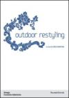 Outdoor restyling. Ediz. illustrata