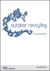 Outdoor restyling. Ediz. illustrata