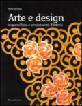 Arte e design. Su porcellane e arredamenti d'interni