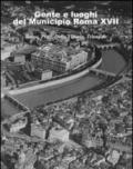 Gente e luoghi del municipio Roma XVII. Borgo, prati, della vittoria, trionfale